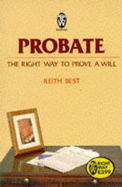 Probate: The Right Way to Prove a Will
