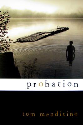 Probation - Mendicino, Tom