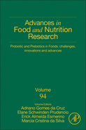 Probiotic and Prebiotics in Foods: Challenges, Innovations and Advances: Volume 94