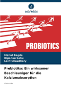 Probiotika: Ein wirksamer Beschleuniger f?r die Kalziumabsorption