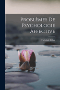 Problmes de Psychologie Affective