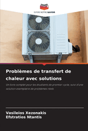 Probl?mes de transfert de chaleur avec solutions