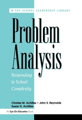 Problem Analysis - Reynolds, John, and Achilles, Susan, and Achilles, Charles