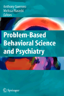 Problem-Based Behavioral Science and Psychiatry - Guerrero, Anthony (Editor), and Piasecki, Melissa (Editor)