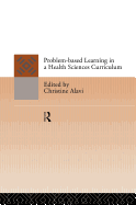 Problem-Based Learning in a Health Sciences Curriculum