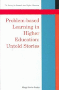 Problem-Based Learning in Higher Education: Untold Stories