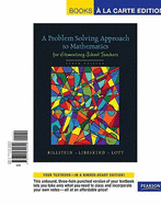 Problem Solving Approach to Mathematics for Elementary School Teachers, A, Books a la Carte Edition