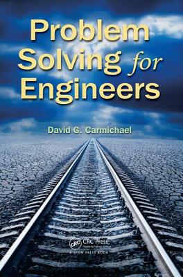 Problem Solving for Engineers - Carmichael, David G.