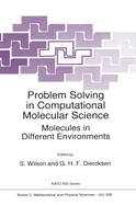 Problem Solving in Computational Molecular Science: Molecules in Different Environments