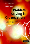 Problem Solving in Organizations: A Methodological Handbook for Business Students