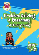 Problem Solving & Reasoning Maths Activity Book for Ages 7-8 (Year 3)