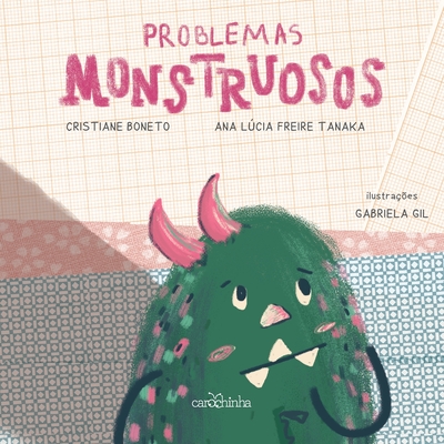 Problemas monstruosos - O mundo dos dongos - Cristiane Boneto E Ana Lcia Freire Tan