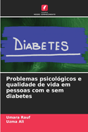 Problemas psicol?gicos e qualidade de vida em pessoas com e sem diabetes