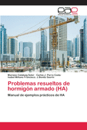 Problemas resueltos de hormig?n armado (HA)