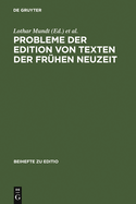 Probleme der Edition von Texten der fr?hen Neuzeit