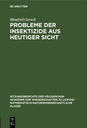 Probleme der Insektizide aus heutiger Sicht