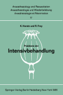 Probleme Der Intensivbehandlung: Bericht Uber Die Parallelsitzung Des Deutschen Chirurgenkongresses Am 16. April 1966 in Munchen