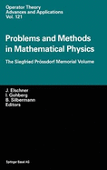 Problems and Methods in Mathematical Physics: The Siegfried Prassdorf Memorial Volume - Proceedings of the 11th Tmp, Chemnitz, Germany, March 25-28, 1999