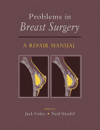 Problems in breast surgery: A repair manual