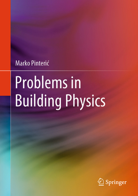 Problems in Building Physics - Pinteric, Marko