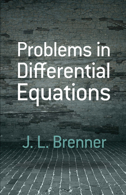 Problems in Differential Equations - Brenner, J L