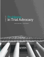 Problems in Trial Advocacy: 2017 Edition