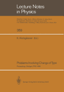 Problems Involving Change of Type: Proceedings of a Conference Held at the University of Stuttgart, Frg, October 11-14, 1988