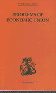 Problems of Economic Union