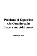Problems of Expansion: As Considered in Papers and Addresses