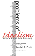 Problems of Idealism: Essays in Russian Social Philosophy