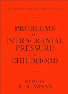 Problems of Intracranial Pressure in Childhood - Minns, Robert Anthony (Editor)