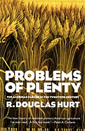 Problems of Plenty: The American Farmer in the Twentieth Century