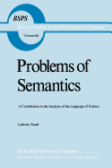 Problems of Semantics: A Contribution to the Analysis of the Language Science