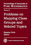 Problems on Mapping Class Groups and Related Topics - Farb, Benson