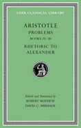Problems, Volume II: Books 20-38. Rhetoric to Alexander