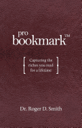 Probookmark: Capturing the Riches You Read for a Lifetime