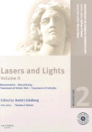 Procedures in Cosmetic Dermatology Series: Lasers and Lights: Volume 2 with DVD: Rejuvenation - Resurfacing - Treatment of Ethnic Skin - Treatment of Cellulite