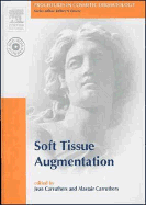Procedures in Cosmetic Dermatology Series: Soft Tissue Augmentation: Text with DVD
