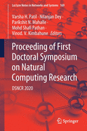 Proceeding of First Doctoral Symposium on Natural Computing Research: Dsncr 2020