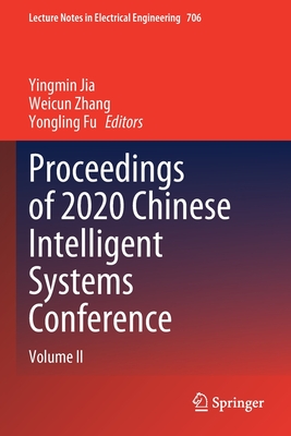 Proceedings of 2020 Chinese Intelligent Systems Conference: Volume II - Jia, Yingmin (Editor), and Zhang, Weicun (Editor), and Fu, Yongling (Editor)