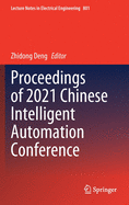 Proceedings of 2021 Chinese Intelligent Automation Conference