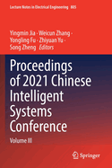 Proceedings of 2021 Chinese Intelligent Systems Conference: Volume III