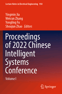 Proceedings of 2022 Chinese Intelligent Systems Conference: Volume I