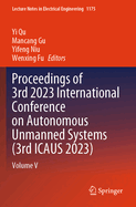 Proceedings of 3rd 2023 International Conference on Autonomous Unmanned Systems (3rd ICAUS 2023): Volume V