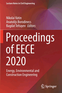 Proceedings of EECE 2020: Energy, Environmental and Construction Engineering