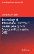 Proceedings of International Conference on Aerospace System Science and Engineering 2018