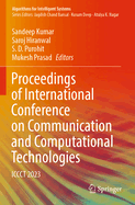 Proceedings of International Conference on Communication and Computational Technologies: Iccct 2023