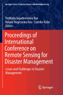 Proceedings of International Conference on Remote Sensing for Disaster Management: Issues and Challenges in Disaster Management