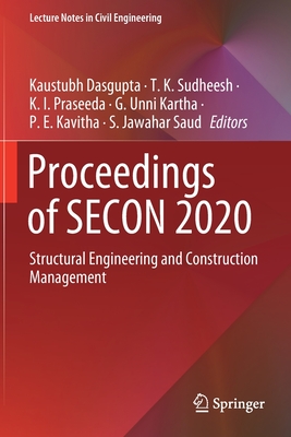 Proceedings of SECON 2020: Structural Engineering and Construction Management - Dasgupta, Kaustubh (Editor), and Sudheesh, T. K. (Editor), and Praseeda, K. I. (Editor)