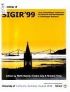 Proceedings of Sigir'99: 22nd International Conference on Research and Development in Information Retrieval: University of California, Berkeley, August 1999